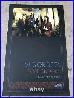 Original VHS OR BETA at El Rey SS Vinyl Concert Poster 35x55 (2007)
